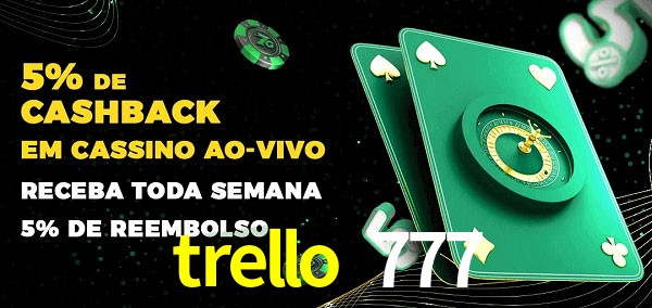 Promoções do cassino ao Vivo trello 777