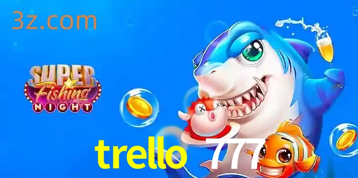 Cassino de Pesca: Uma Visão Geral e Recomendação no trello 777