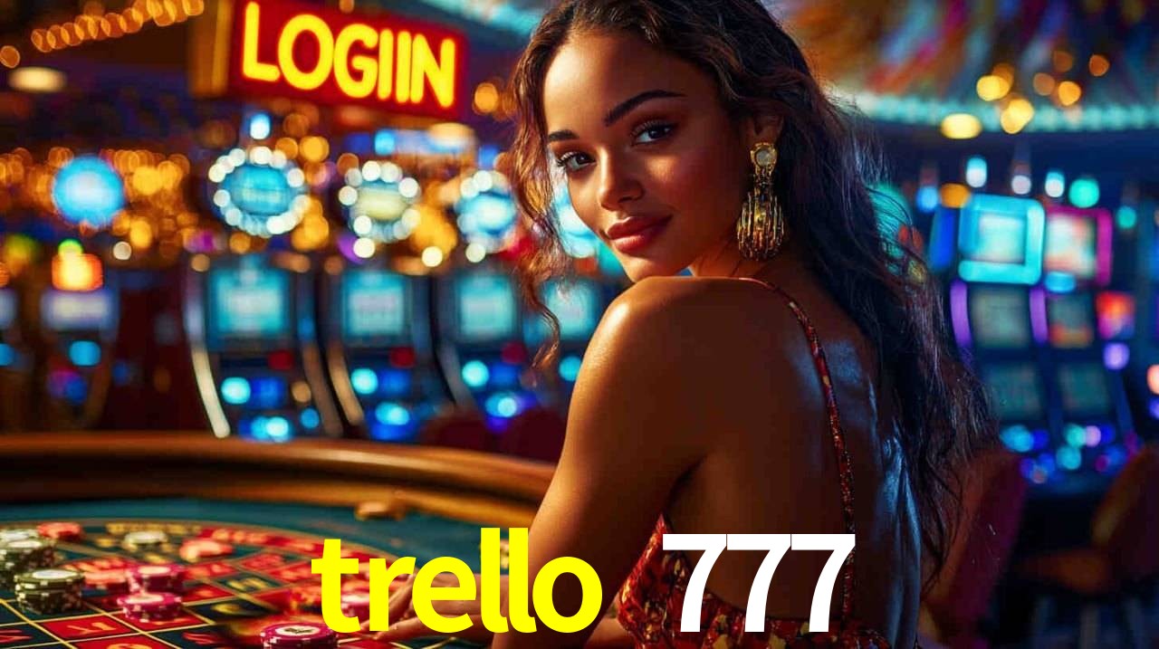 Login Seguro trello 777
