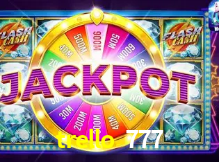 A Popularidade dos Caça-Níqueis no trello 777