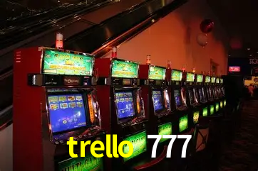 Descubra o Mundo do Cassino Online com trello 777