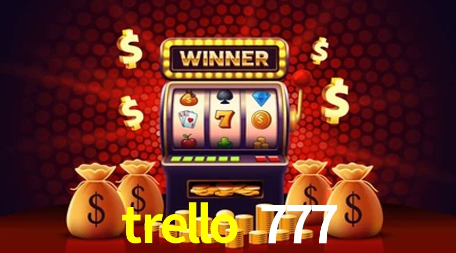 Live Casino trello 777