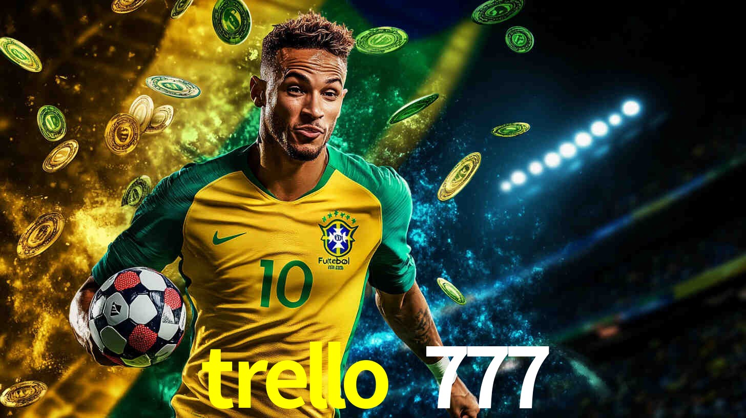 Descubra a Essência do trello 777: Nossa História e Compromissos