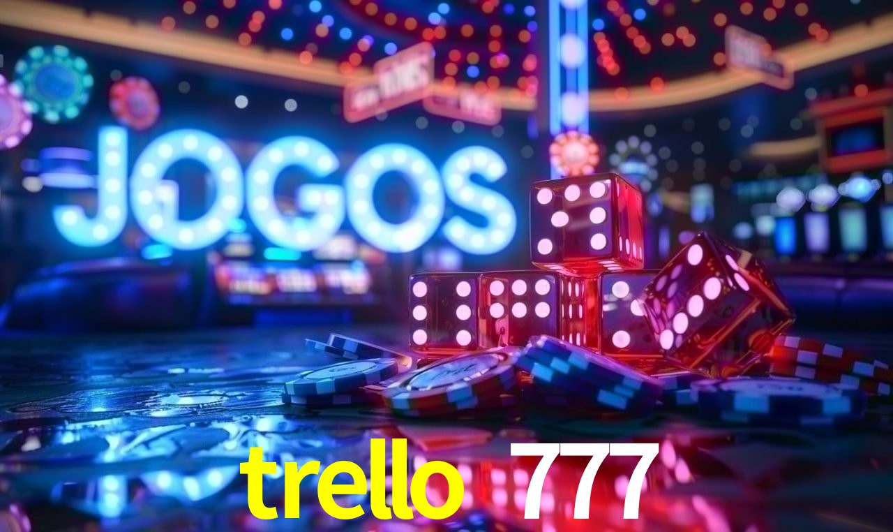 Bônus Diários trello 777