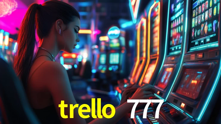 trello 777