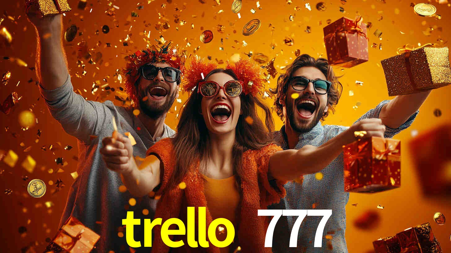 trello 777